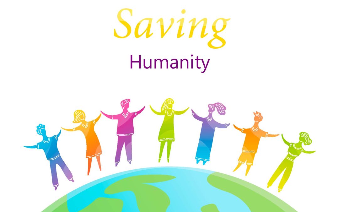 Saving Humanity